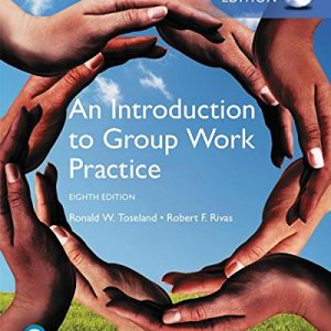 An Introduction to Group Work Practice (8th Global Edition)