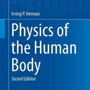 Physics of the Human Body (2nd Edition)