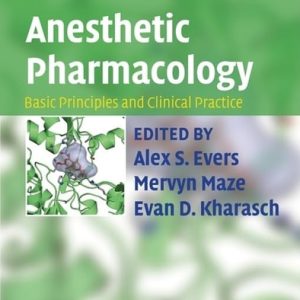 Anesthetic Pharmacology (Basic Principles and Clinical Practice) (2nd Edition)