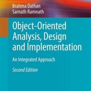 Object-Oriented Analysis, Design and Implementation (An Integrated Approach) (2nd Edition)
