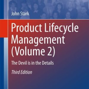 Product Lifecycle Management (Volume 2) (The Devil is in the Details) (3rd Edition)