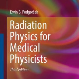 Radiation Physics for Medical Physicists (3rd Edition)