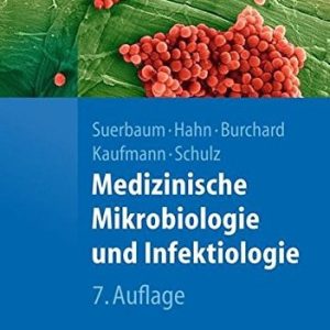 Medizinische Mikrobiologie und Infektiologie (7th Edition)