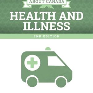 About Canada: Health and Illness (2nd Edition)