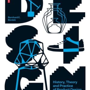 Design (History, Theory and Practice of Product Design) (2nd Edition)