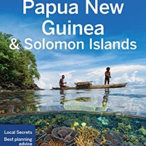 Lonely Planet Papua New Guinea & Solomon Islands (10th Edition)