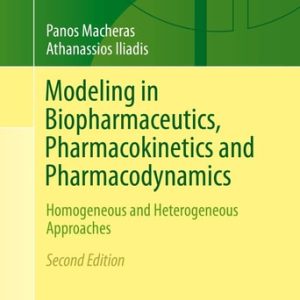 Modeling in Biopharmaceutics, Pharmacokinetics and Pharmacodynamics (Homogeneous and Heterogeneous Approaches) (2nd Edition)