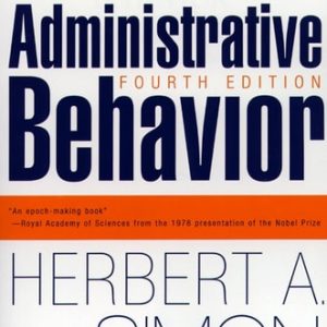 Administrative Behavior (4th Edition)