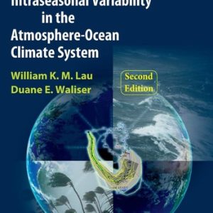 Intraseasonal Variability in the Atmosphere-Ocean Climate System (2nd Edition)