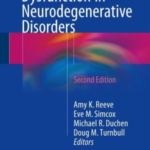 Mitochondrial Dysfunction in Neurodegenerative Disorders (2nd Edition)