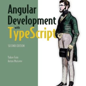 Angular Development with TypeScript (2nd Edition)