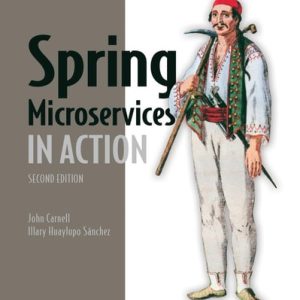 Spring Microservices in Action (2nd Edition)