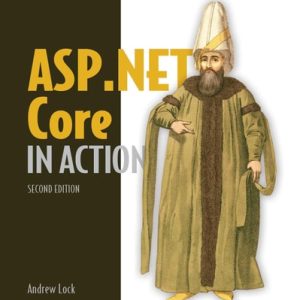 ASP.NET Core in Action, Second Edition