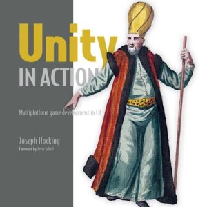 Unity in Action (Multiplatform game development in C#) (3rd Edition)