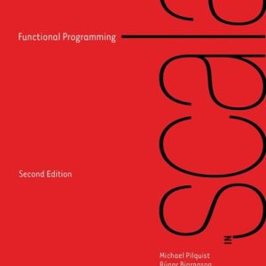 Functional Programming in Scala, Second Edition