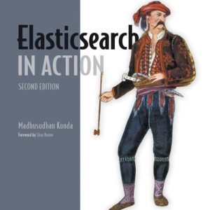 Elasticsearch in Action (2nd Edition)