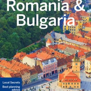 Lonely Planet Romania & Bulgaria (7th Edition)
