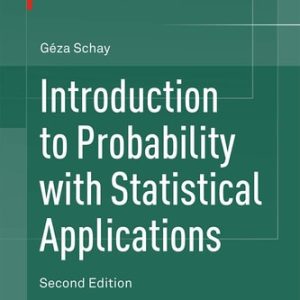 Introduction to Probability with Statistical Applications (2nd Edition)