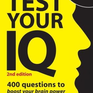 Test Your IQ (400 Questions to Boost Your Brainpower) (2nd Edition)