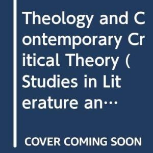 Theology and Contemporary Critical Theory (2nd Edition)