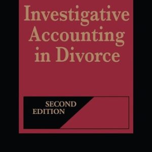 Investigative Accounting in Divorce, 2nd Edition