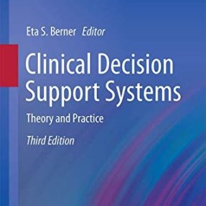 Clinical Decision Support Systems (Theory and Practice) (3rd Edition)