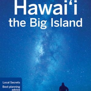 Lonely Planet Hawaii the Big Island (4th Edition)