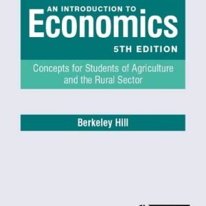 An Introduction to Economics (Concepts for Students of Agriculture and the Rural Sector) (5th Edition)