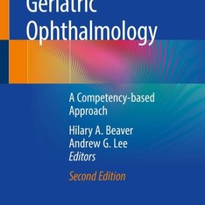 Geriatric Ophthalmology (A Competency-based Approach) (2nd Edition)