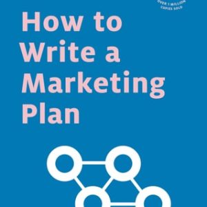 How to Write a Marketing Plan (5th Edition)