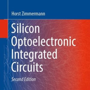 Silicon Optoelectronic Integrated Circuits (2nd Edition)
