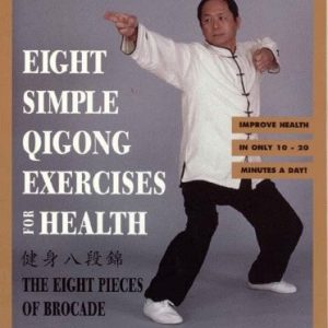 Eight Simple Qigong Exercises for Health (2nd Edition)