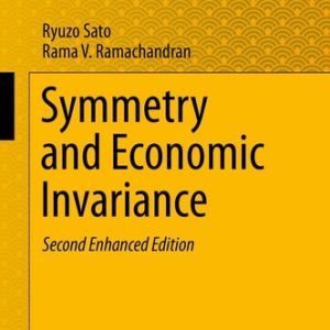 Symmetry and Economic Invariance (2nd Edition)