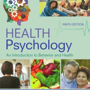 Health Psychology: An Introduction to Behavior and Health (9th Edition)