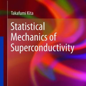 Statistical Mechanics of Superconductivity (2015th Edition)