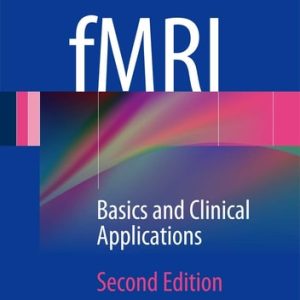 fMRI (Basics and Clinical Applications) (2nd Edition)