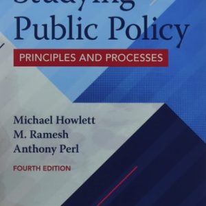 Studying Public Policy: Principles and Processes (4th Edition)