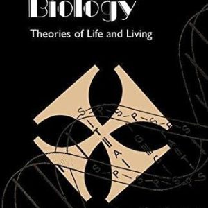 Beliefs and Biology (Theories of Life and Living) (2nd Edition)