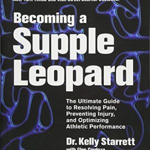 Becoming A Supple Leopard (2nd Edition)