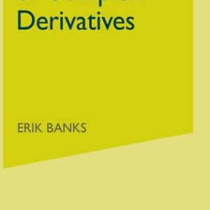 The Credit Risk of Complex Derivatives (3rd Edition)