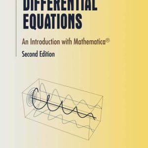 Differential Equations (An Introduction with Mathematica®) (2nd Edition)