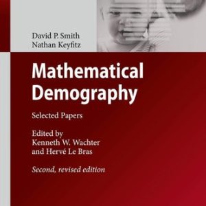 Mathematical Demography (Selected Papers) (2nd Edition)
