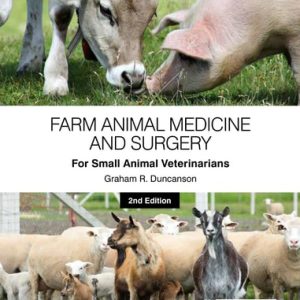 Farm Animal Medicine and Surgery for Small Animal Veterinarians (2nd Edition)