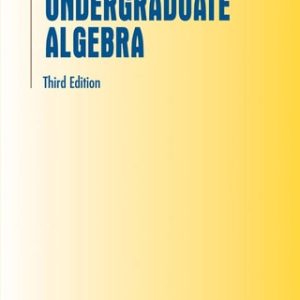 Undergraduate Algebra (3rd Edition)