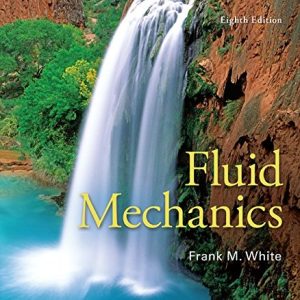 White’s Fluid Mechanics (8th Edition)