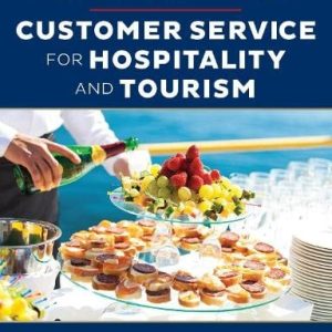 Customer Service for Hospitality and Tourism (3rd Edition)
