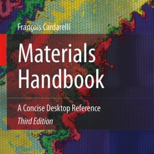 Materials Handbook (A Concise Desktop Reference) (3rd Edition)