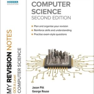 My Revision Notes: OCR A Level Computer Science: Second Edition