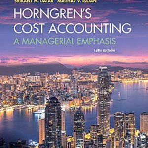 Horngren's Cost Accounting: A Managerial Emphasis (16th Edition)