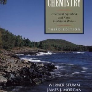 Aquatic Chemistry: Chemical Equilibria and Rates in Natural Waters (3rd Edition)